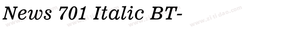 News 701 Italic BT字体转换